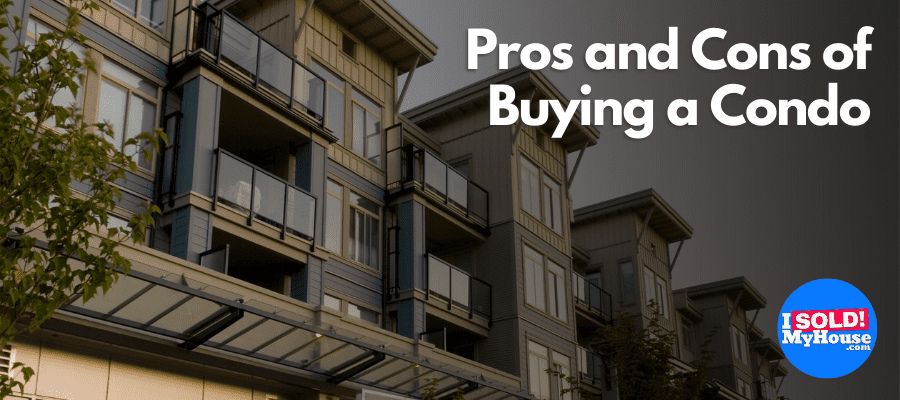 pros and cons of buying a condo